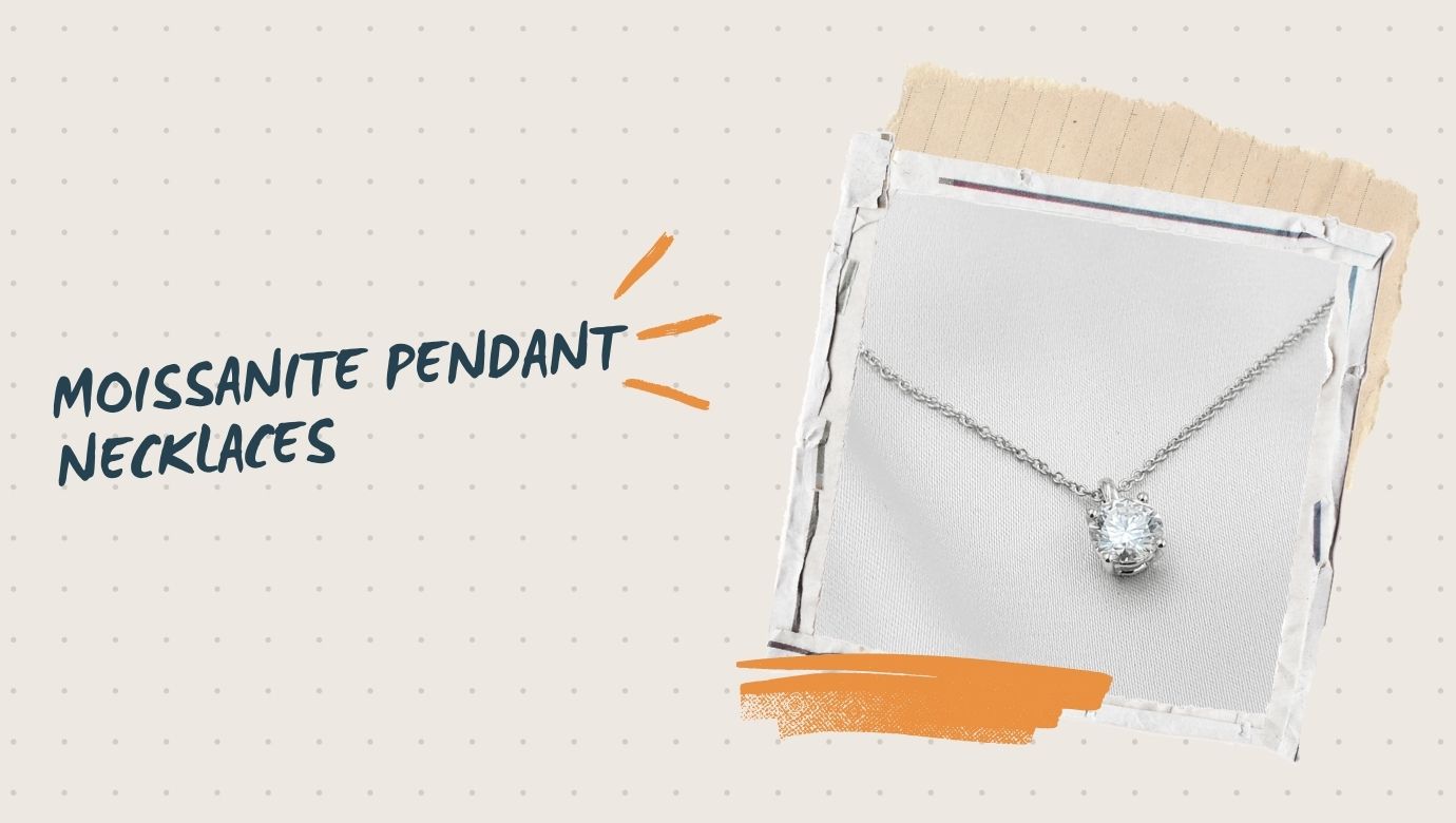 The Psychology of Sparkle: Why We Love Moissanite Pendant Necklaces