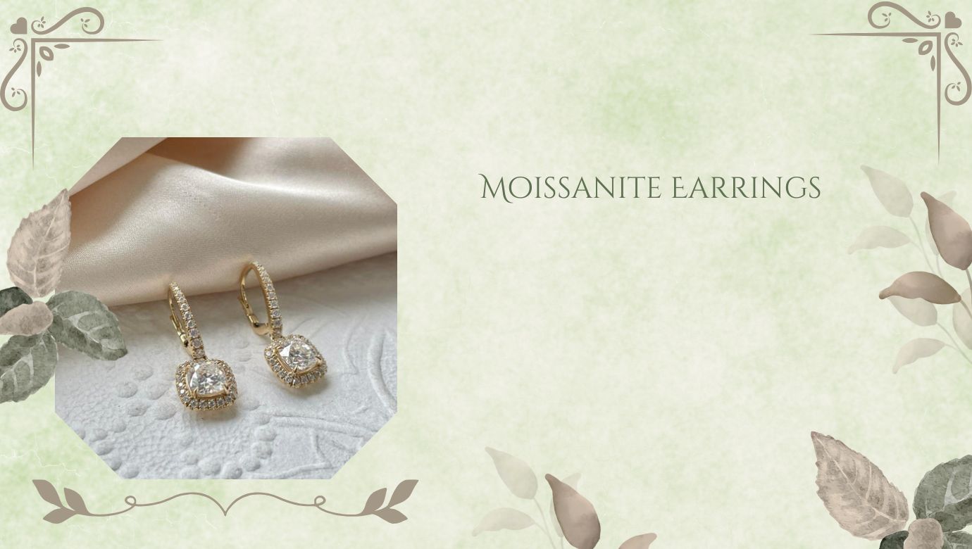 How to Care for Your Moissanite Earrings: A Complete Maintenance Guide