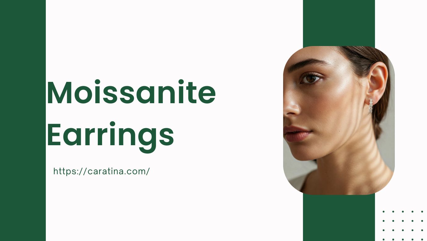 Why High-Society Women Are Quietly Choosing Moissanite Earrings Over Diamonds